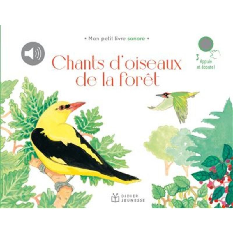 Chants d'oiseaux de la forêt - Mon petit livre sonore