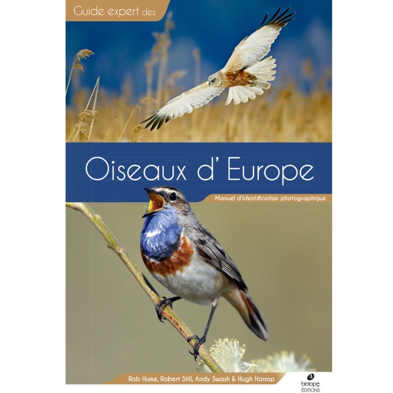 Guide expert des Oiseaux d'Europe - Manuel d'Identification Photographique