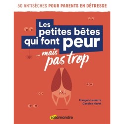 Les petites bêtes qui font peur ... mais pas trop