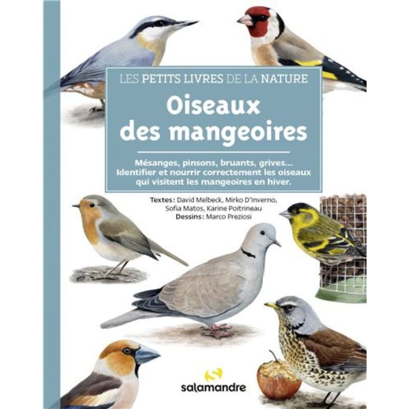 Oiseaux des mangeoires - Les petits livres de la nature