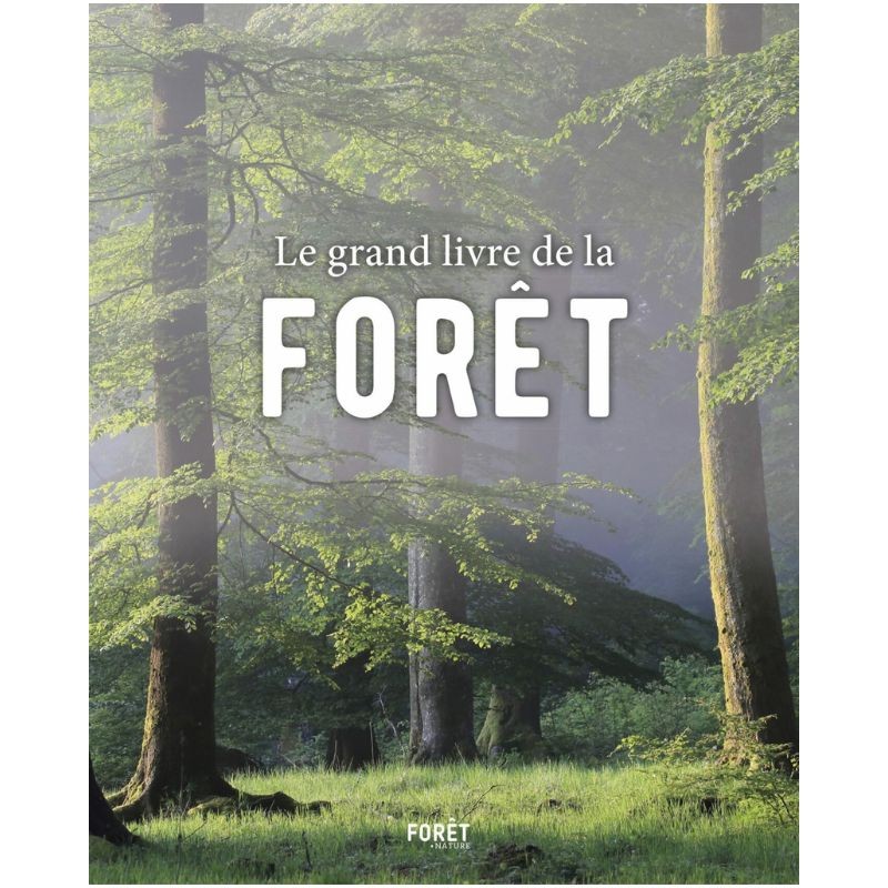 Le Grand Livre de la Forêt