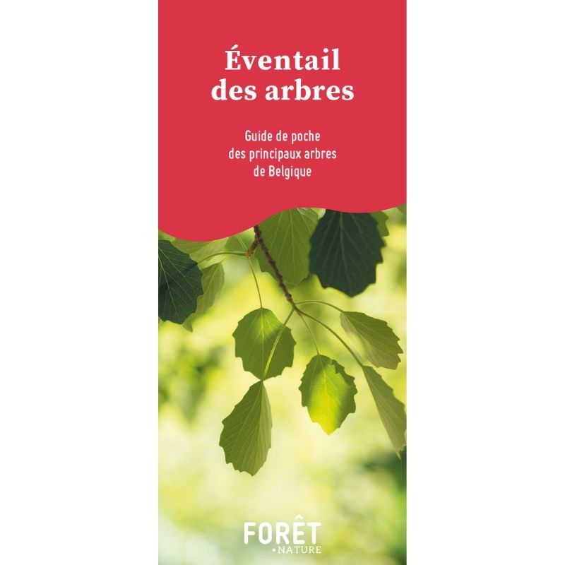 Eventail des arbres - Guide de poche des principaux arbres de Belgique