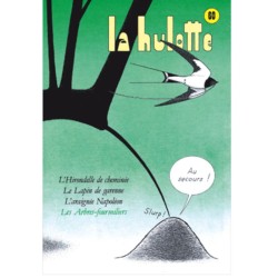 La Hulotte N°60 : Les Arbres fourmiliers - la construction des nids d'Hirondelle [2] - une drôle d'habitude du Lapin de garenne