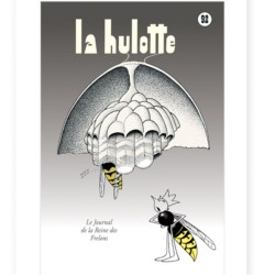 La Hulotte N°92 : Le Journal de la Reine des Frelons [1] - seule au monde