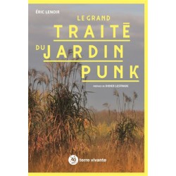 Le grand traité du jardin punk Le grand traité du jardin punk