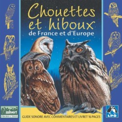 Chouettes et hiboux de France et d'Europe