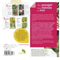 Mon potager, mes mômes et moi - S'organiser, s'amuser ... et récolter toute l'année ! Mon potager, mes mômes et moi - S'organiser, s'amuser ... et récolter toute l'année !