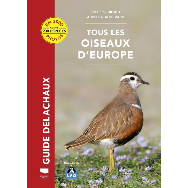 Tous les oiseaux d'Europe - Plus de 930 espèces en 3000 photos