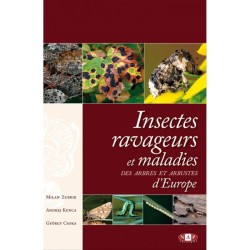 Insectes ravageurs et maladies des arbres et arbustes d’Europe