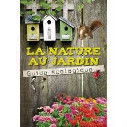 La nature au jardin - GUIDE ECOLOGIQUE