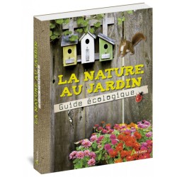 La nature au jardin - GUIDE ECOLOGIQUE