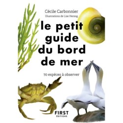 Le Petit Guide du bord de mer - 70 espèces à découvrir