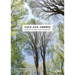 Face aux Arbres - Apprendre à les observer pour les comprendre