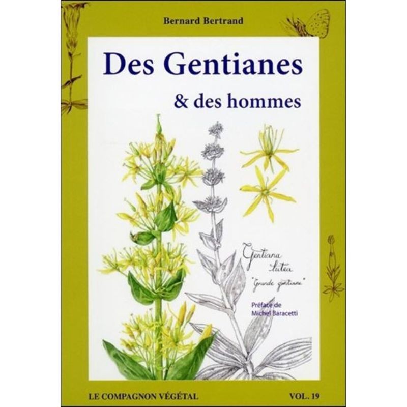 Des Gentianes & des hommes - Le Compagnon végétal N°19