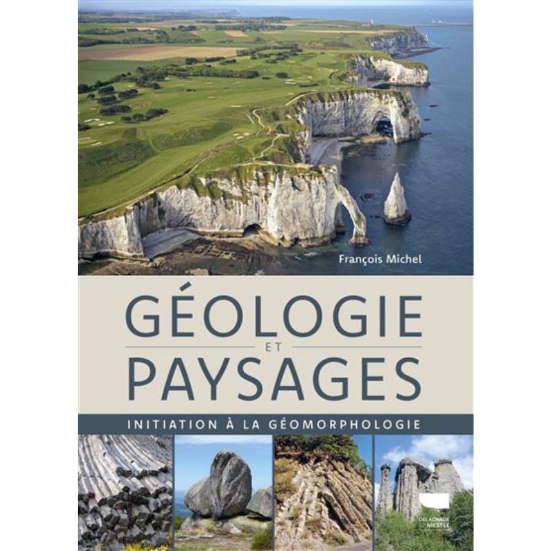 Géologie et paysages - Initiation à la géomorphologie