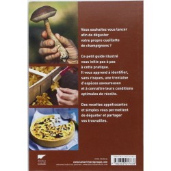 Aller aux champignons - Reconnaître, cueillir, cuisiner Aller aux champignons - Reconnaître, cueillir, cuisiner