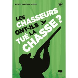 Les Chasseurs ont-ils tué la chasse ?