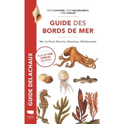 Guide des bords de mer - Mer du Nord, Manche, Atlantique, Méditerranée