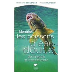 Identifier les poissons d'eau douce de France de Suisse et Belgique