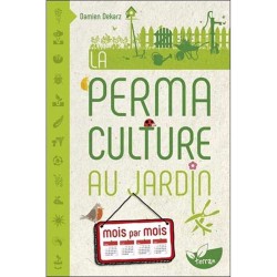 La permaculture au jardin - mois par mois