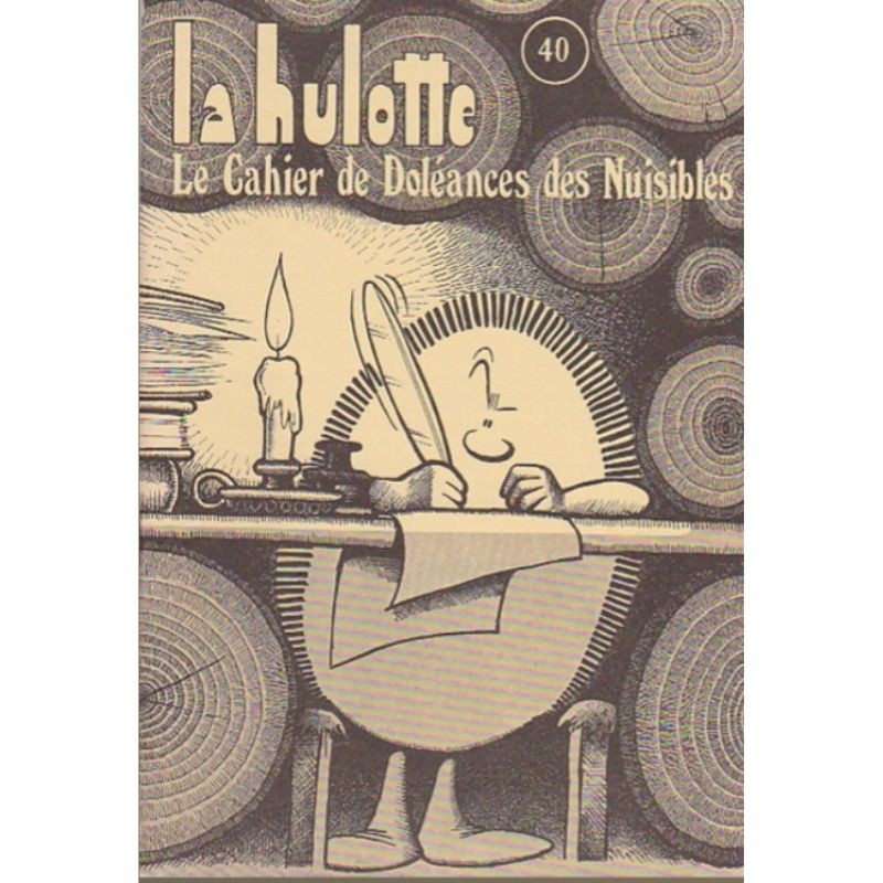 La Hulotte N°40 : Le Cahier de Doléances des Nuisibles - La Buse - La Couleuvre - Le Hérisson