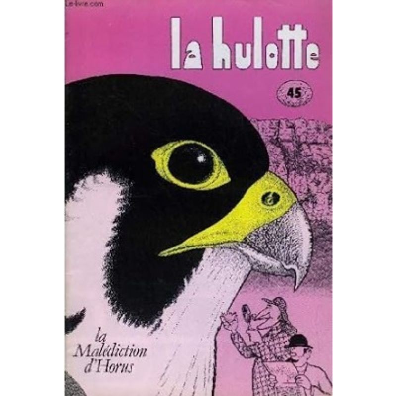 La Hulotte N°45 : Vie et mort du Faucon pélerin [2] - la Malédiction d'Horus