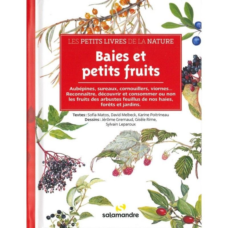 Baies et petits fruits - Les petits livres de la nature