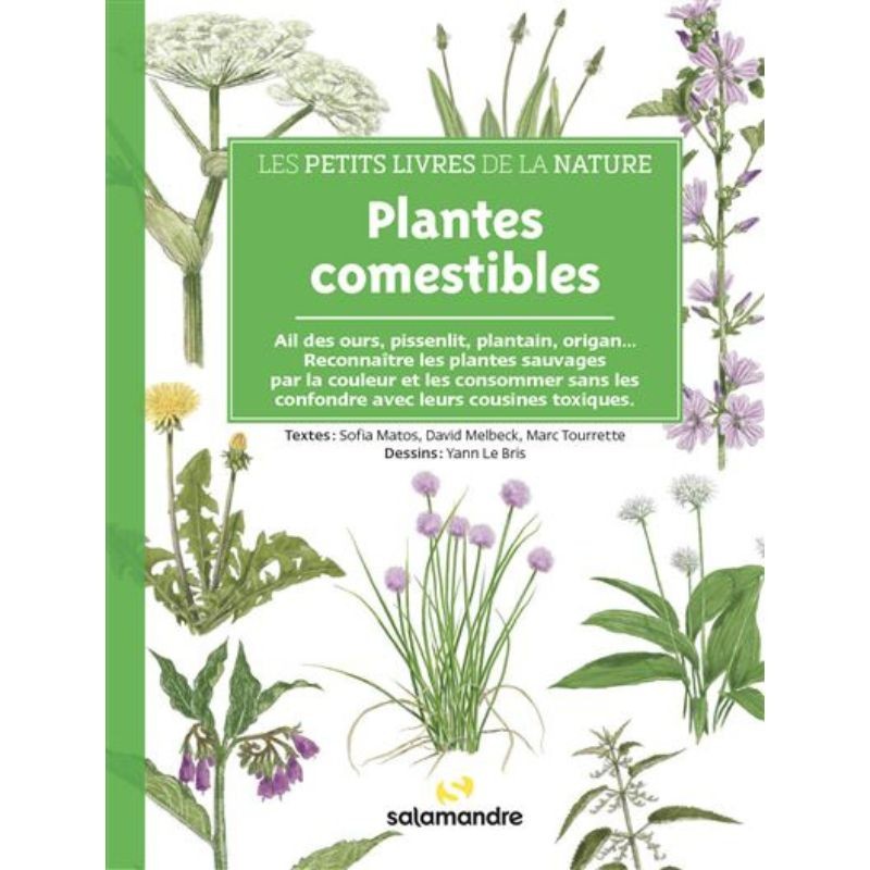 Plantes comestibles - Les petits livres de la nature