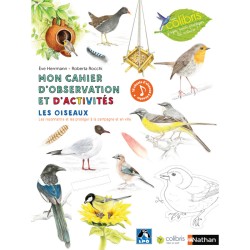 Les oiseaux - Mon cahier d'observation et d'activités