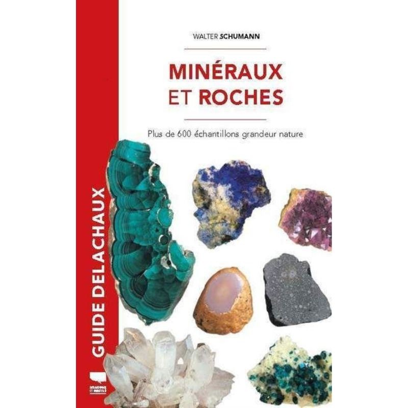 Minéraux et roches - Plus de 600 échantillons grandeur nature