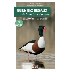Guide des oiseaux de la baie de Somme - Les connaître et les observer
