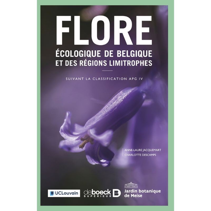 Flore écologique de Belgique et des régions limitrophes - Suivant la classification APG IV