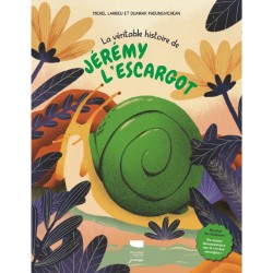 La véritable histoire de Jeremy l'escargot