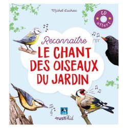 Reconnaître le chant des oiseaux du jardin + CD