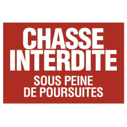 Panneau Chasse interdite - Alu 20x30 cm - Format horizontal - Alu type dibond