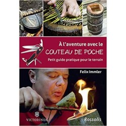 À l'aventure avec le couteau de poche - Petit guide pratique pour le terrain