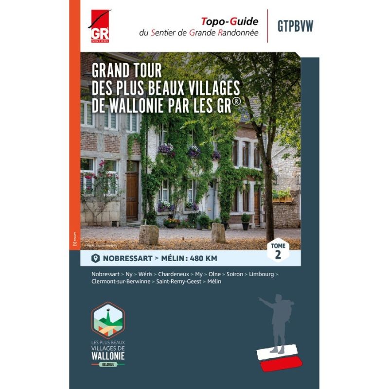 Grand tour des plus beaux villages de Wallonie par les GR - Tome 2