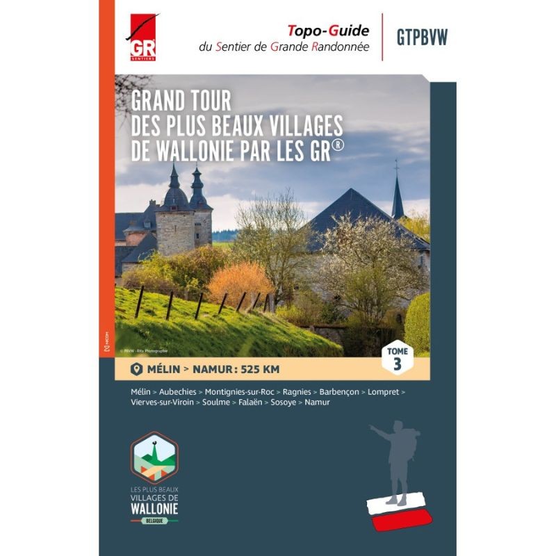 Grand tour des plus beaux villages de Wallonie par les GR - Tome 3