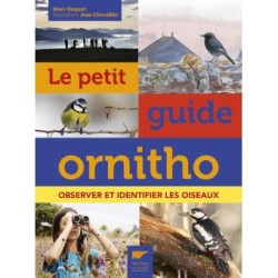Le petit guide ornitho - Observer et identifier les oiseaux