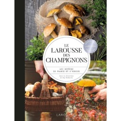 Le Larousse des champignons