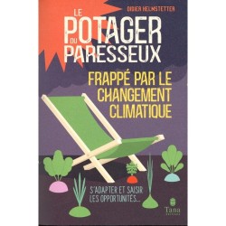 Le potager du paresseux frappé par le changement climatique Le potager du paresseux frappé par le changement climatique