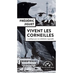 Vivent les corneilles - Un plaidoyer pour une cohabitation responsable