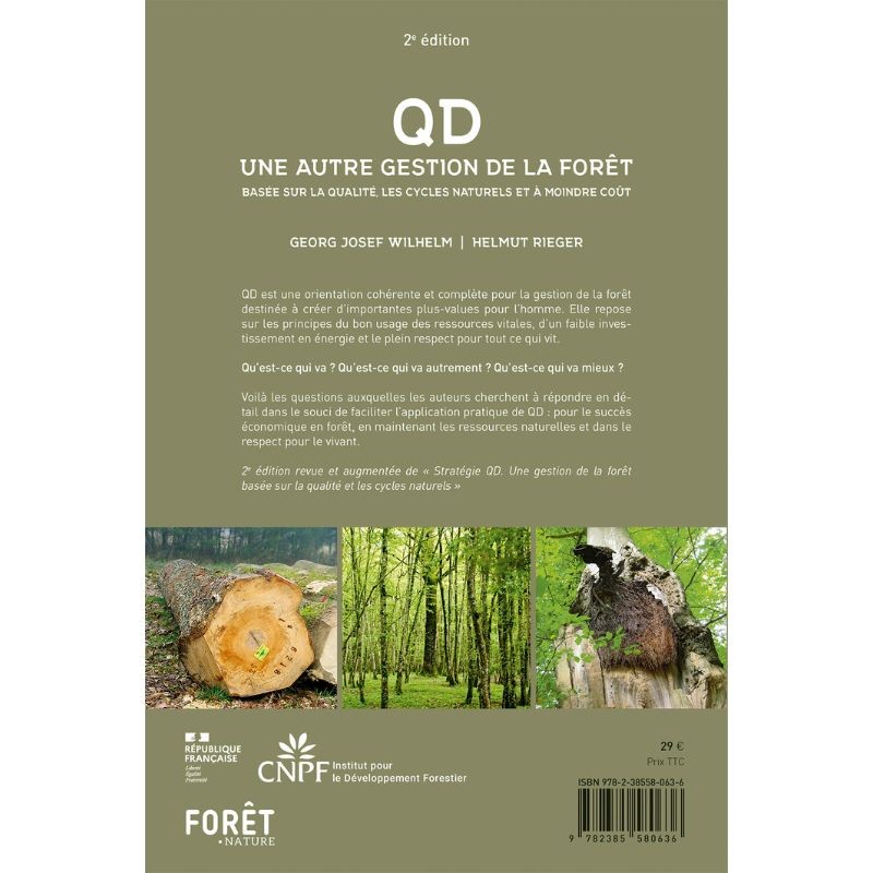 QD – Une autre gestion de la Forêt - Basée sur la qualité, les cycles naturels et à moindre coût QD – Une autre gestion de la Forêt - Basée sur la qualité, les cycles naturels et à moindre coût