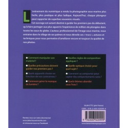 La Photo sous-marine en numérique - Les Techniques, la pratique et les sujets