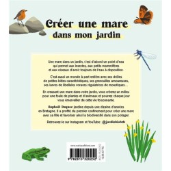 Créer une mare dans mon jardin Créer une mare dans mon jardin