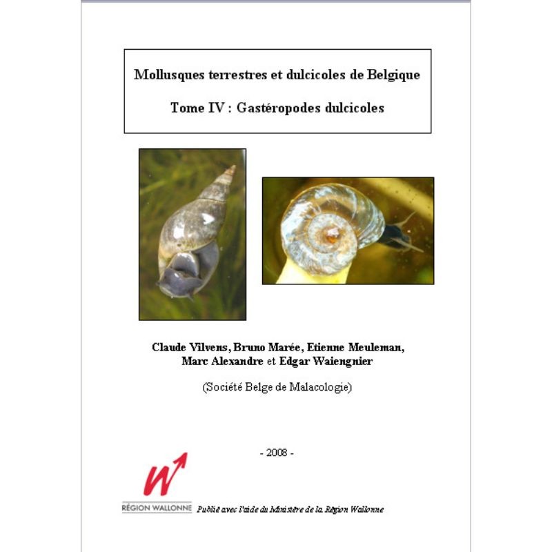 Mollusques terrestres et dulcicoles de Belgique - Introduction et guide de détermination
