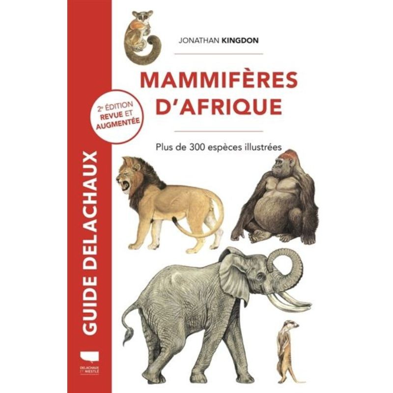 Mammifères d'Afrique - plus de 300 espèces illustrées