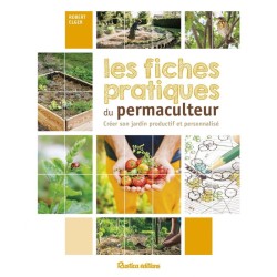 Les fiches pratiques du permaculteur