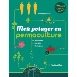 Mon potager en permaculture Mon potager en permaculture