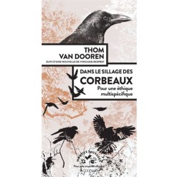 Dans le sillage des corbeaux - Pour une éthique multidisciplinaire